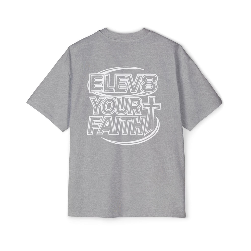 ELEV8 YOUR FAITH OVERSIZED TEE