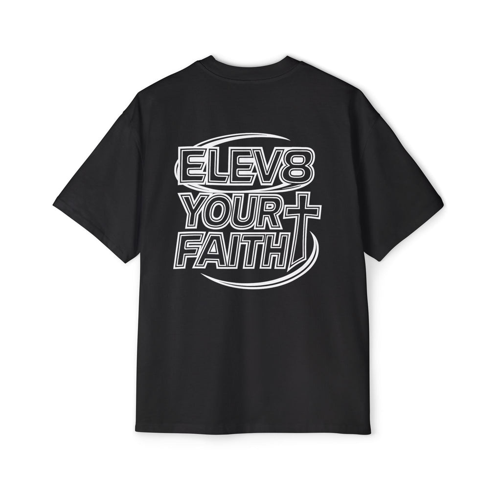 ELEV8 YOUR FAITH OVERSIZED TEE