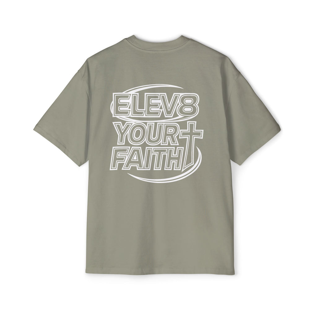 ELEV8 YOUR FAITH OVERSIZED TEE