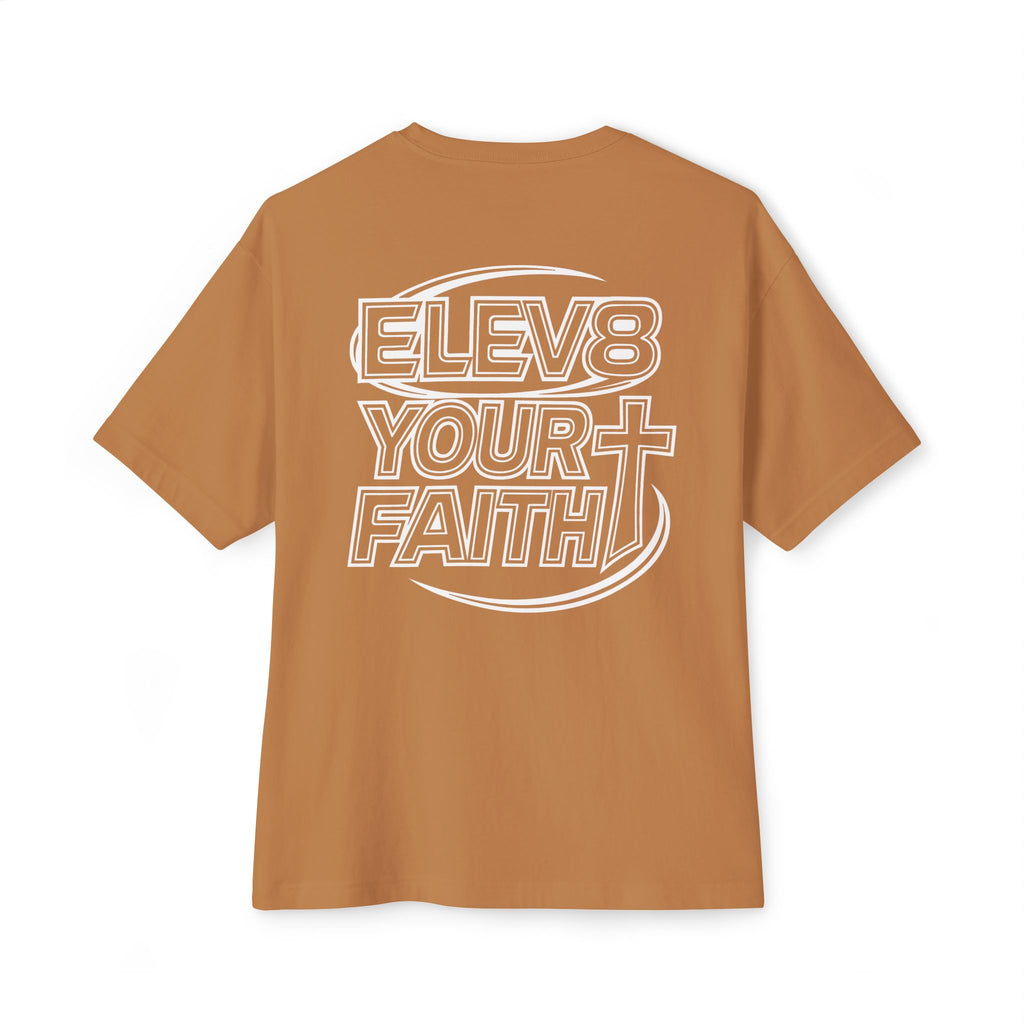 ELEV8 YOUR FAITH UNISEX OVERSIZED TEE